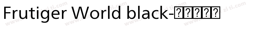 Frutiger World black字体转换
